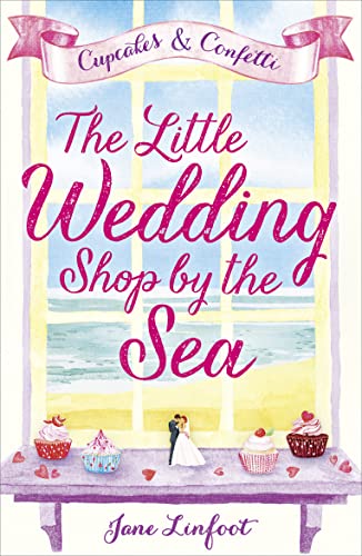 9780008197094: The Little Wedding Shop by the Sea (The Little Wedding Shop by the Sea, Book 1): Cupcakes and Confetti