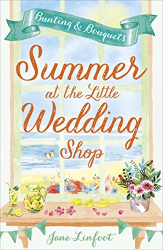 Beispielbild fr SUMMER AT THE LITTLE WEDDING SHOP: The perfect summer romance read, a heartwarming romantic comedy of love and laughter: Book 3 (The Little Wedding Shop by the Sea) zum Verkauf von WorldofBooks