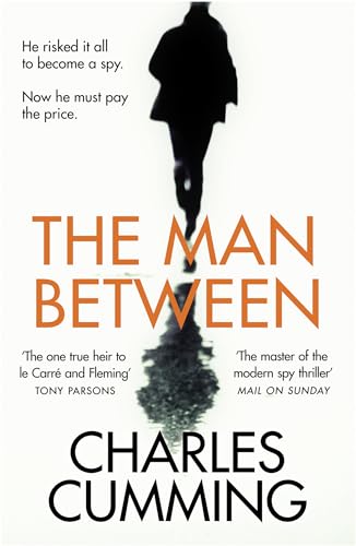 Stock image for The Man Between: The Gripping New Spy Thriller You Need to Read in 2018 for sale by SecondSale