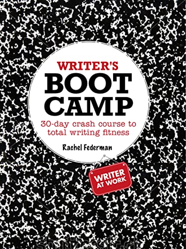 9780008201128: Writer’s Boot Camp: 30-Day Crash Course to Total Writing Fitness