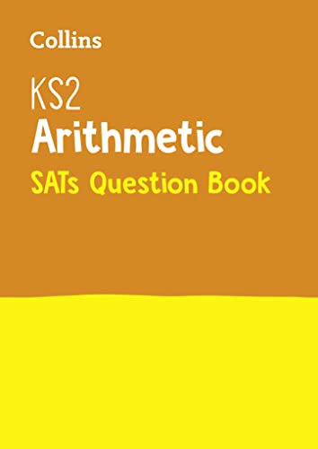 Beispielbild fr KS2 Maths Arithmetic SATs Question Book (Collins KS2 SATs Revision and Practice): 2018 tests (Collins KS2 Revision and Practice) zum Verkauf von Reuseabook