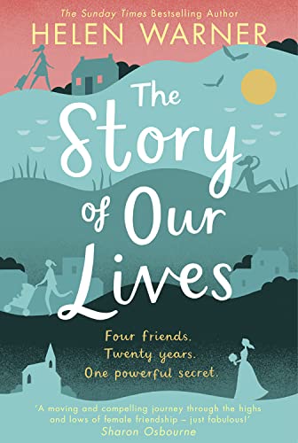 9780008202682: The Story of Our Lives: A Heartwarming Story of Friendship for Summer 2018