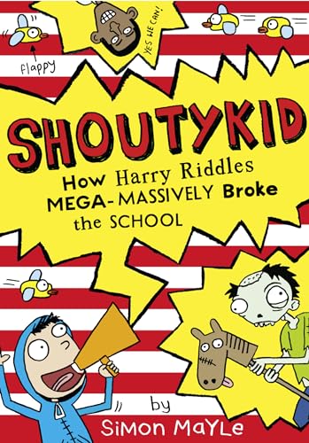 9780008204211: How Harry Riddles Mega-Massively Broke the School: Book 2 (Shoutykid)