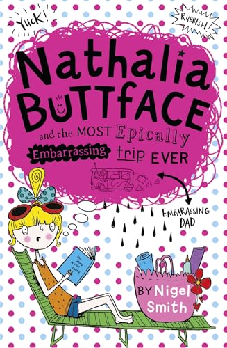 9780008204228: Nathalia Buttface and the Most Epically Embarrassing Trip Ever