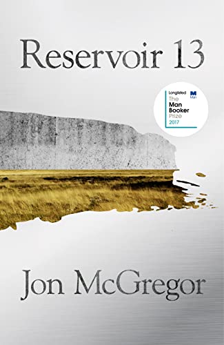 Stock image for Reservoir 13: Winner of The 2017 Costa Novel Award for sale by WorldofBooks