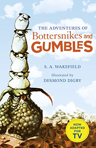 Stock image for The Adventures of Bottersnikes and Gumbles. for sale by AwesomeBooks