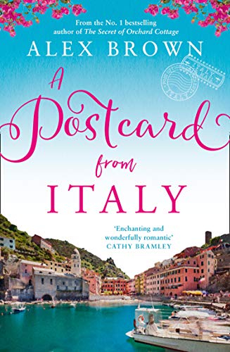 Beispielbild fr A Postcard from Italy: The most uplifting and escapist romance from the No.1 bestseller: Book 1 zum Verkauf von WorldofBooks