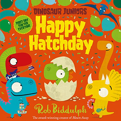 Stock image for Happy Hatchday: Book 1 (Dinosaur Juniors) for sale by WorldofBooks