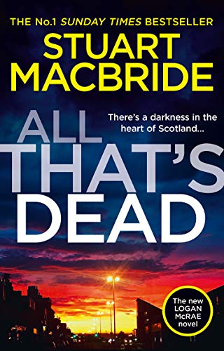 9780008208271: All That’s Dead: The latest new crime thriller from the No.1 Sunday Times bestselling author: Book 12 (Logan McRae)