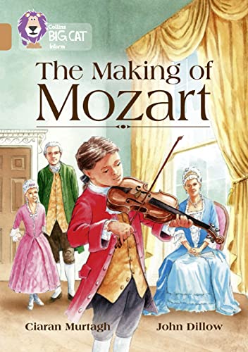 Stock image for The Making of Mozart: Band 12/Copper (Collins Big Cat) for sale by WorldofBooks