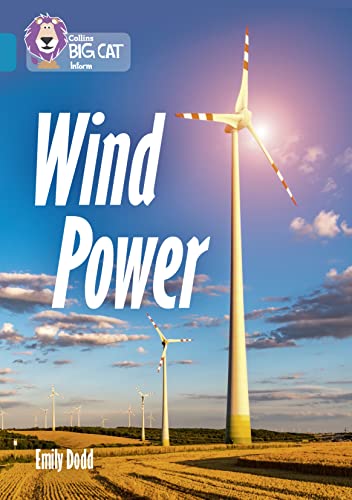 Stock image for Wind Power: Band 13/Topaz (Collins Big Cat) for sale by Greener Books