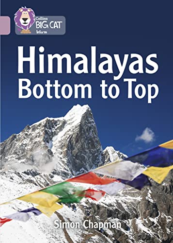 9780008209001: Himalayas Bottom to Top: Band 18/Pearl (Collins Big Cat)