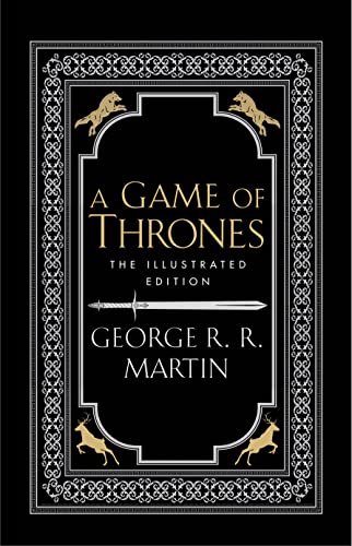 Stock image for A Game of Thrones: The Illustrated Edition: The bestselling classic epic fantasy series behind the award-winning HBO and Sky TV show and phenomenon GAME OF THRONES: Book One (A Song of Ice and Fire) for sale by The Spoken Word
