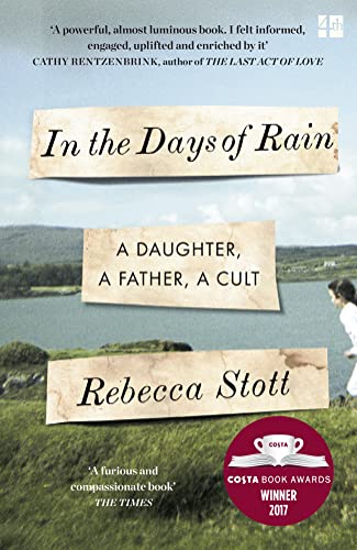 Stock image for In the Days of Rain: Winner of The 2017 Costa Biography Award for sale by WorldofBooks
