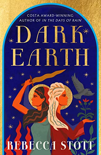 Imagen de archivo de Dark Earth: the new literary historical fiction novel from the Costa Award-winning author of In the Days of Rain a la venta por WorldofBooks