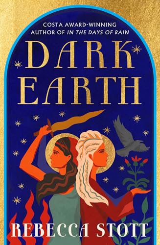 Beispielbild fr Dark Earth: the new literary historical fiction novel from the Costa Award-winning author of In the Days of Rain zum Verkauf von WorldofBooks