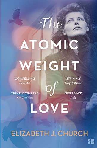 Beispielbild fr The Atomic Weight of Love zum Verkauf von WorldofBooks