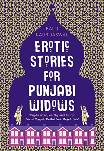 Beispielbild fr Erotic Stories for Punjabi Widows: A hilarious and heartwarming novel zum Verkauf von WorldofBooks