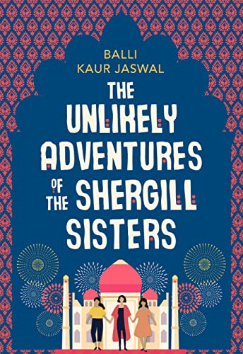 Stock image for The Unlikely Adventures of the Shergill Sisters for sale by WorldofBooks