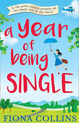 9780008211462: A YEAR OF BEING SINGLE