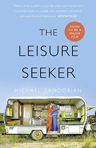 Stock image for The Leisure Seeker: Read the book that inspired the movie for sale by Bookmonger.Ltd