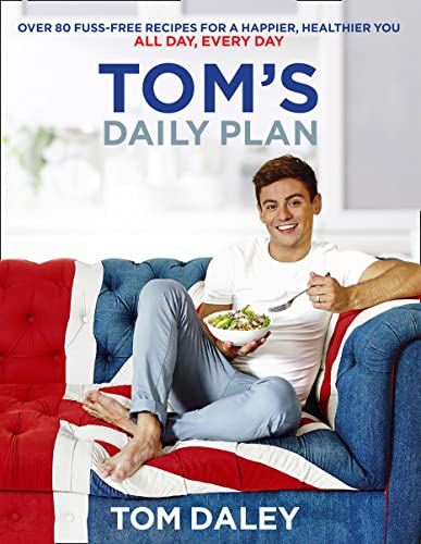 9780008212292: Tom’s Daily Plan: Over 80 fuss-free recipes for a happier, healthier you. All day, every day.
