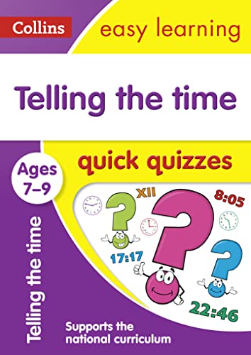 Stock image for Telling the Time Quick Quizzes Ages 7-9: test your telling the time knowledge with fun quizzes (Collins Easy Learning KS2) for sale by AwesomeBooks