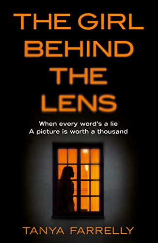 Imagen de archivo de The Girl Behind the Lens: A dark psychological thriller with a brilliant twist a la venta por WorldofBooks