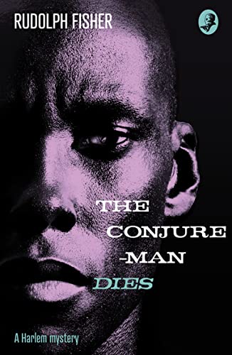 Beispielbild fr The Conjure-Man Dies: A Harlem Mystery: The first ever African-American crime novel (Detective Club Crime Classics) zum Verkauf von Goodwill of Colorado