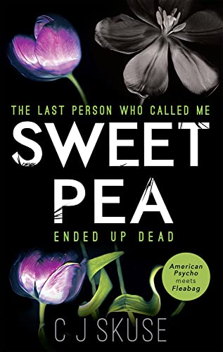 Imagen de archivo de Sweetpea: The hilariously twisted and dark serial killer thriller you can  t put down a la venta por WorldofBooks