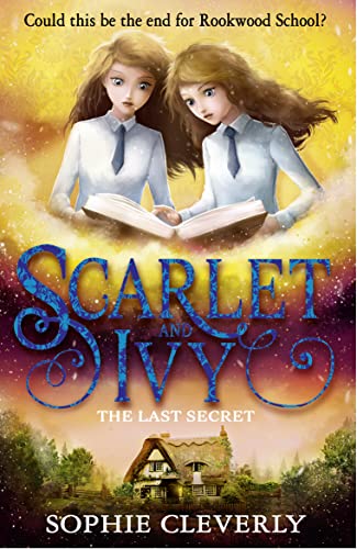 Beispielbild fr The Last Secret: A Scarlet and Ivy Mystery: A thrilling childrens book for fans of Harry Potter and Murder Most Unladylike: Book 6 zum Verkauf von WorldofBooks