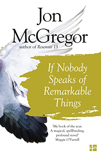 Stock image for If Nobody Speaks of Remarkable Things for sale by Better World Books: West