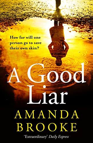 Beispielbild fr A Good Liar: A gripping thriller novel perfect for escaping in 2021 zum Verkauf von WorldofBooks