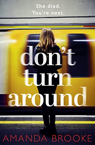 9780008219185: Don’t Turn Around: A heart-stopping gripping domestic suspense