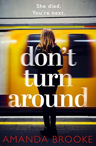 Stock image for Don't Turn Around: A heart-stopping gripping domestic suspense for sale by SecondSale