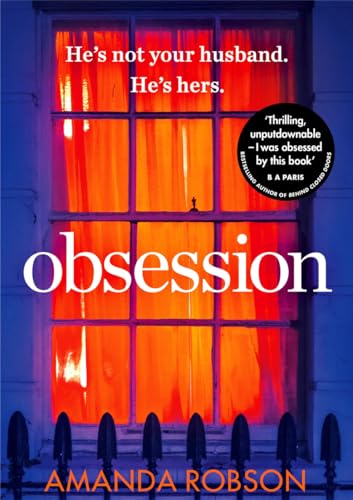 Imagen de archivo de Obsession: The bestselling psychological thriller perfect for summer reading a la venta por Better World Books