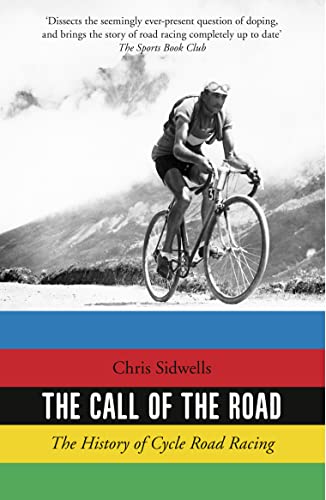 Beispielbild fr The Call of the Road: The History of Cycle Road Racing zum Verkauf von SecondSale