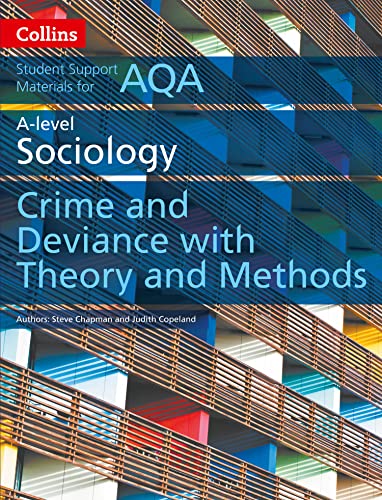 Stock image for Collins Student Support Materials ? AQA A Level Sociology Crime and Deviance with Theory and Methods for sale by MusicMagpie