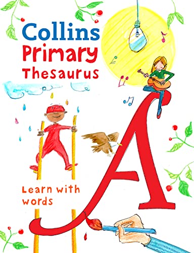 Stock image for Primary Thesaurus: Illustrated thesaurus for ages 7+ (Collins Primary Dictionaries) for sale by AwesomeBooks