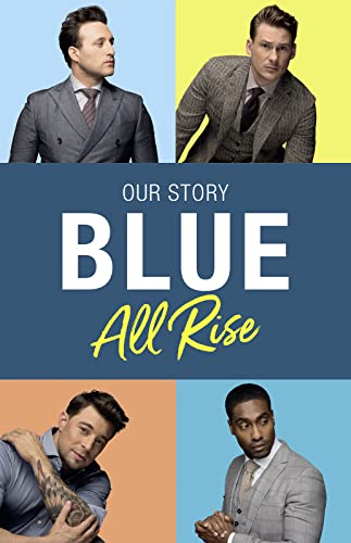 Stock image for Blue: All Rise: Our Story for sale by AwesomeBooks