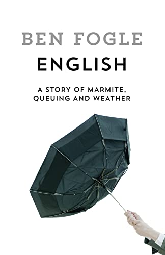 Stock image for English. A Story of Marmite, Queuing and Weather for sale by The London Bookworm