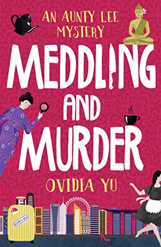 Stock image for Meddling and Murder: An Aunty Lee Mystery (Aunty Lee Mysteries) for sale by BooksRun