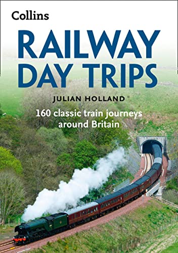 Stock image for Railway Day Trips : 160 Classic Train Journeys Around Britain for sale by Better World Books