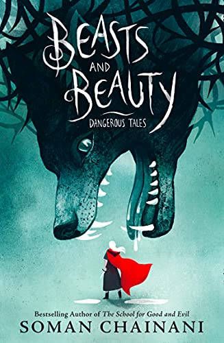 Beispielbild fr Beasts and Beauty: Classic fairytales with a modern twist from the bestselling author of Netflix film The School for Good and Evil zum Verkauf von WorldofBooks