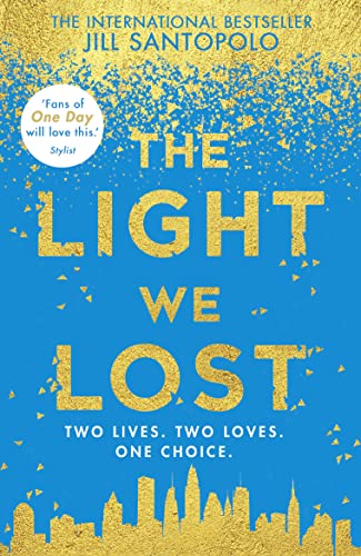 Beispielbild fr The Light We Lost: The heartbreakingly romantic instant international bestseller and Reese Witherspoon Book Club pick for fans of One Day zum Verkauf von WorldofBooks