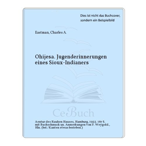 9780008224912: Ohijesa. Jugenderinnerungen eines Sioux-Indianers