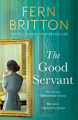 Beispielbild fr The Good Servant: From the No.1 Sunday Times bestselling author comes a sweeping royal historical fiction romance novel to escape with in summer 2023! zum Verkauf von WorldofBooks