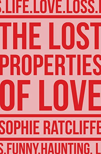 Stock image for The Lost Properties of Love for sale by Chiron Media