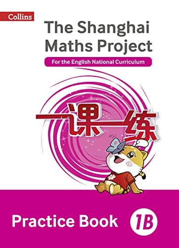9780008226084: Shanghai Maths – The Shanghai Maths Project Practice Book 1B