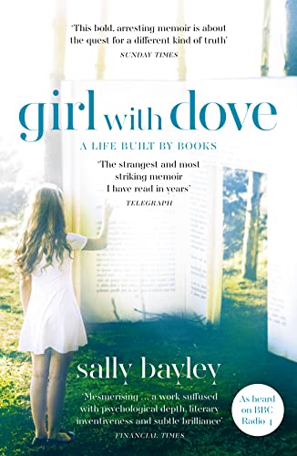 Beispielbild fr Girl With Dove: A Life Built By Books zum Verkauf von WorldofBooks